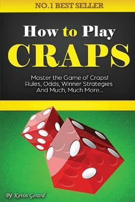 How to Play Craps(English, Paperback, Gerard Kevin)
