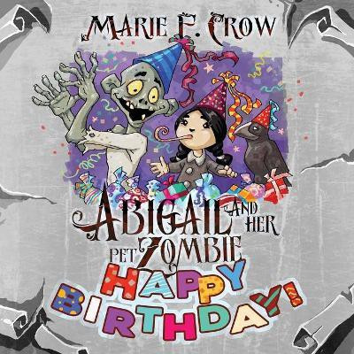 Abigail and her Pet Zombie(English, Paperback, Crow Marie F)