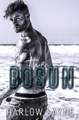 The Bosun(English, Paperback, Layne Harlow)
