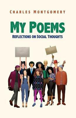 My Poems(English, Paperback, Montgomery Charles)