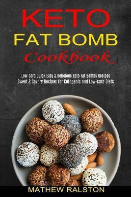 Keto Fat Bomb(English, Paperback, Ralston Mathew)