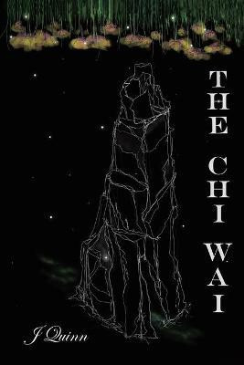 The Chi Wai(English, Paperback, Quinn J)