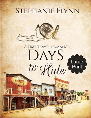 Days to Hide(English, Paperback, Flynn Stephanie)