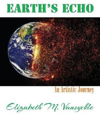 Earth's Echo(English, Paperback, Vansyckle Elizabeth M)