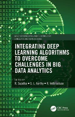 Integrating Deep Learning Algorithms to Overcome Challenges in Big Data Analytics(English, Hardcover, unknown)