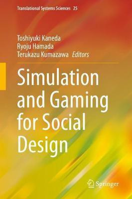 Simulation and Gaming for Social Design(English, Hardcover, unknown)