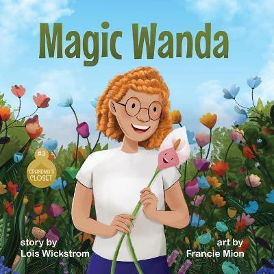 Magic Wanda(English, Paperback, Wickstrom Lois)