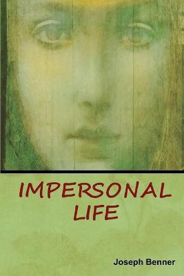 Impersonal Life(English, Paperback, Benner Joseph)