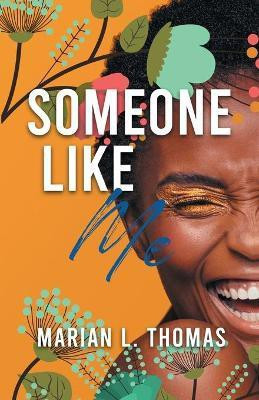 Someone Like Me(English, Paperback, Thomas Marian L)