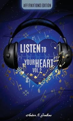 Listen to Your Heart Vol. 2(English, Paperback, Jenkins Amber)