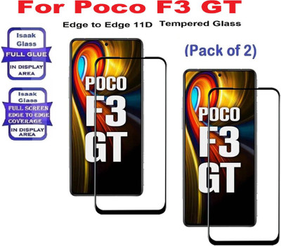 ISAAK Edge To Edge Tempered Glass for Poco F3 GT Edge to Edge, Full Glue, 11D Tempered Glass(Pack of 2)