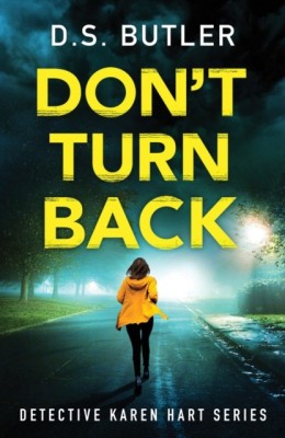 Don't Turn Back(English, Paperback, Butler D. S.)