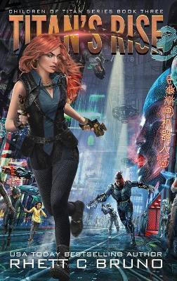 Titan's Rise(English, Hardcover, Bruno Rhett C)