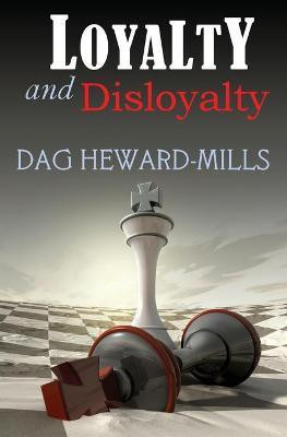 Loyalty & Disloyalty(English, Paperback, Heward-Mills Dag Bishop)