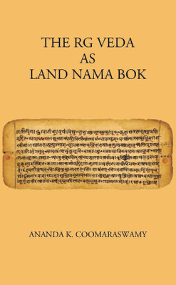 THE R. G VEDA AS LAND NAMA BOK(Paperback, ANANDA K. COOMARASWAMY)