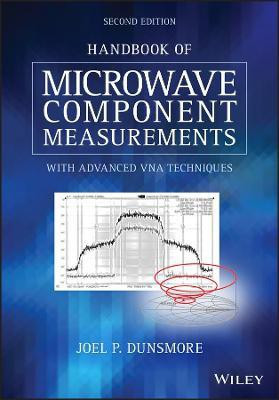 Handbook of Microwave Component Measurements(English, Hardcover, Dunsmore Joel P.)