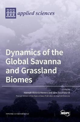 Dynamics of the Global Savanna and Grassland Biomes(English, Hardcover, unknown)