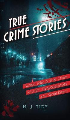 True Crime Stories(English, Hardcover, Tidy H J)