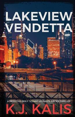 Lakeview Vendetta(English, Paperback, Kalis Kj)