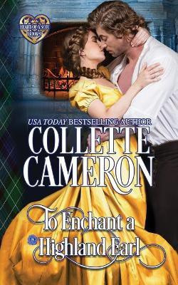 To Enchant a Highland Earl(English, Paperback, Cameron Collette)