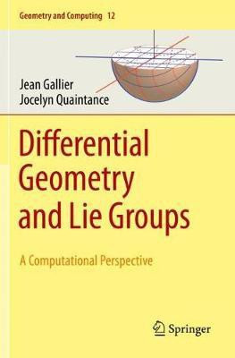 Differential Geometry and Lie Groups(English, Paperback, Gallier Jean)
