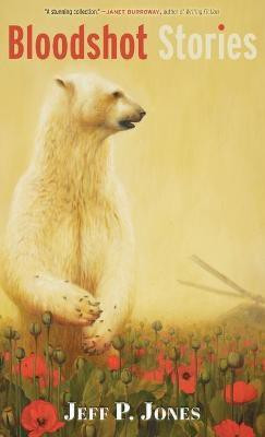 Bloodshot Stories(English, Hardcover, Jones Jeff P)