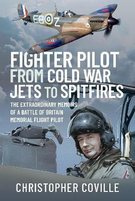 Fighter Pilot: From Cold War Jets to Spitfires(English, Hardcover, Christopher Coville,)