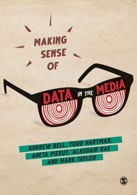 Making Sense of Data in the Media(English, Paperback, Bell Andrew)