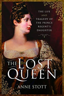 The Lost Queen(English, Hardcover, Stott Anne M)