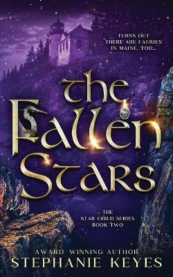 The Fallen Stars(English, Paperback, Keyes Stephanie)
