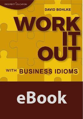 Work It Out with Business Idioms(English, Paperback, Bohlke David)