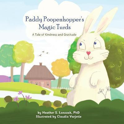 Paddy Poopenhopper's Magic Turds(English, Paperback, Lonczak Heather)