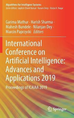 International Conference on Artificial Intelligence: Advances and Applications 2019(English, Hardcover, unknown)