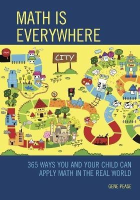 Math Is Everywhere(English, Paperback, Pease Gene)