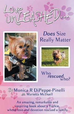 Love Unleashed...Does Size Really Matter(English, Paperback, Dipeppe-Pinelli Monica R)