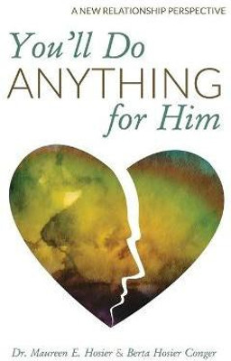 You'll Do Anything for Him(English, Paperback, Hosier Maureen E)