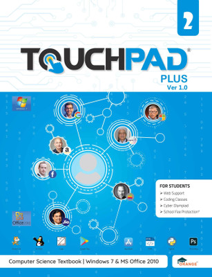 Touchpad PLUS Version 1.0 - Class 2 (Win 7 & MS Office 2010)(Paperback, Orange Education Pvt Ltd)