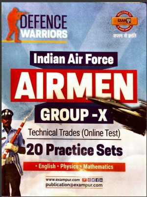 Exampur DEFENCE WARRIORS Indian Air Force AIRMEN Group-X Technical Trades (Online Test) 20 Practice Sets(Paperback, Exampur Team)