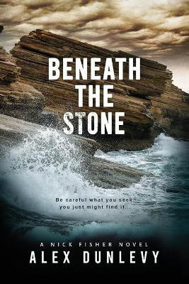Beneath the Stone(English, Paperback, Dunlevy Alex)