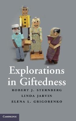 Explorations in Giftedness(English, Hardcover, Sternberg Robert J.)