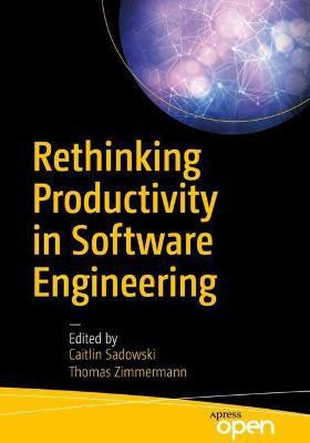 Rethinking Productivity in Software Engineering(English, Paperback, unknown)
