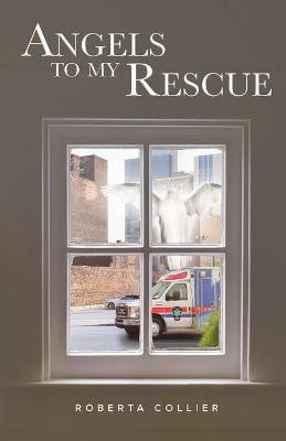 Angels to My Rescue(English, Paperback, Collier Roberta)