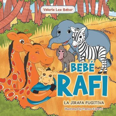 Bebe Rafi(Spanish, Paperback, Lee Baker Valerie)