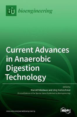 Current Advances in Anaerobic Digestion Technology(English, Hardcover, unknown)