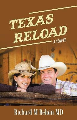 Texas Reload(English, Paperback, Beloin Richard M MD)