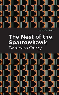 The Nest of the Sparrowhawk(English, Paperback, Orczy Emmuska)