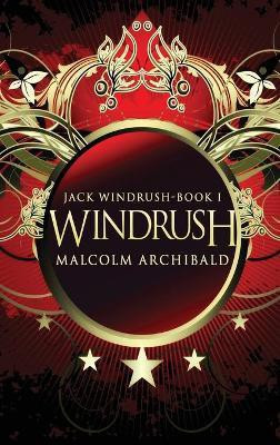 Windrush(English, Hardcover, Archibald Malcolm)
