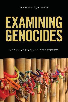 Examining Genocides(English, Paperback, Jasinski Michael P.)