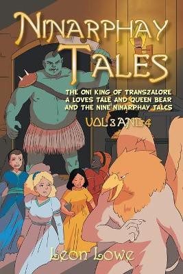 Ninarphay Tales Vol 3 and 4(English, Paperback, Lowe Leon)