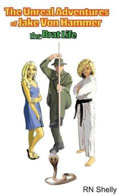 The Unreal Adventures of Jake Von Hammer - The Brat Life(English, Paperback, unknown)
